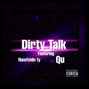 dirty talk (explicit) - nawfside ty/qu - qq音樂-千萬正版音樂海量