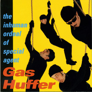 double-o-bum 專輯:the inhuman ordeal of special agent gas huffer