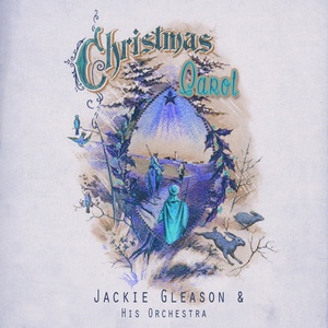 ill be home for christmas - jackie gleason and his orchestra