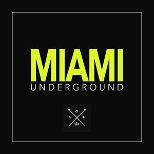 miami underground