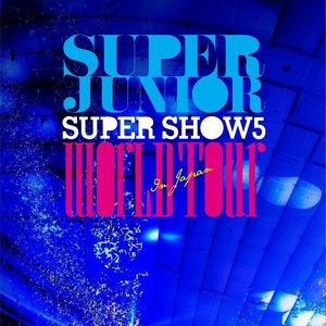 SUPER JUNIOR WORLD TOUR SUPER SHOW5 in JAPAN