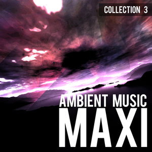 Various Artists_Ambient Music Maxi – Collection 3专辑_QQ音乐_听我 