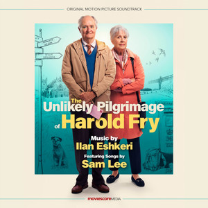 The Unlikely Pilgrimage of Harold Fry (Original Motion Picture Soundtrack)