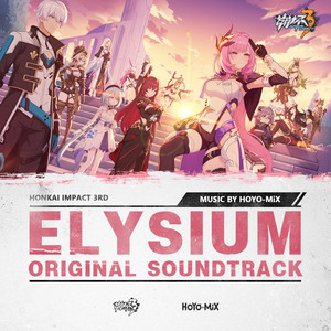 elysium(honkai impact 3rd original soundtrack)