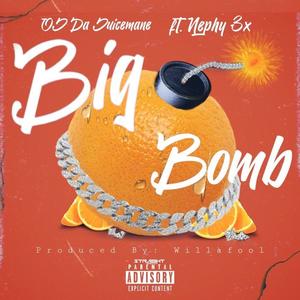 big bomb(feat oj da juiceman pittsburg pzy[explicit]