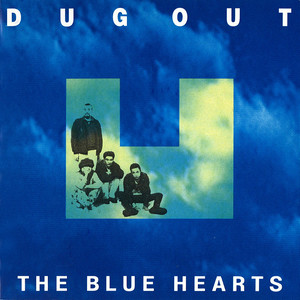 THE BLUE HEARTS 30th ANNIVERSARY ALL TIME MEMORIALS ~SUPER ...