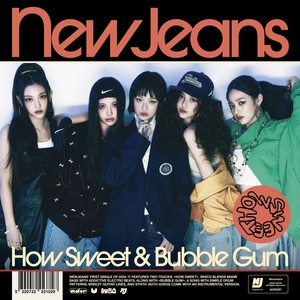 [音乐分享] NewJeans《How Sweet》[FLAC/24Bit/44.1kHz]