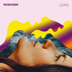 歌詞複製lean - monogemlyrics by:wynne bennett/sonia kreitzer