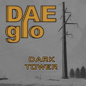 dae glo專輯:dark tower語種:英語流派:dance唱片公司:dae glo music