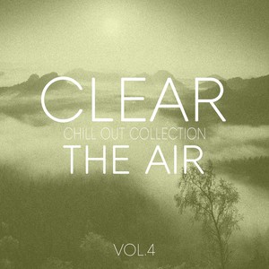 cleartheairvol4purechilloutandelectronica