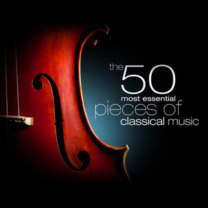 The 50 Most Essential Pieces of Classical Music (50最基本的古典