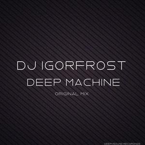 machine (original mix)播放添加到歌單分享dj igorfrost0