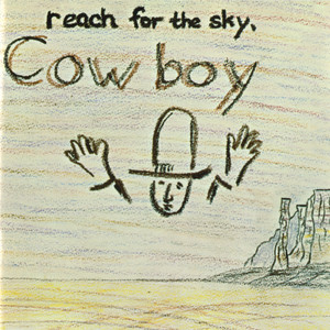 cowboy專輯:reach for the sky語種:英語流派:rock唱片公司:mercury