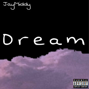 dream (explicit) - jaymiddy - qq音樂-千萬正版音樂海量無損曲庫