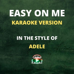 easy on me(in the style of adele[karaoke version]