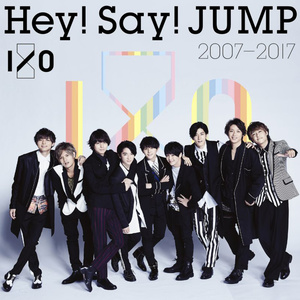 Hey!Say!JUMP (ヘイ! セイ! ジャンプ)_Hey! Say! JUMP 2007-2017 I/O 