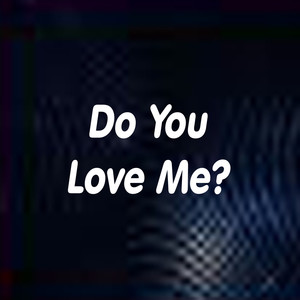 doyouloveme