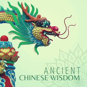 ancient chinese wisdom: traditional chinese meditation music for