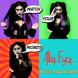 Watch Your Words