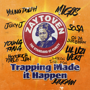 juicy j專輯:zaytoven presents: trapping made it happen語種:英語