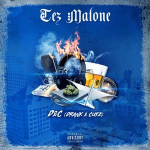 young q-dogg) (explicit)tez malone/young q-dogg專輯:d&c (drank