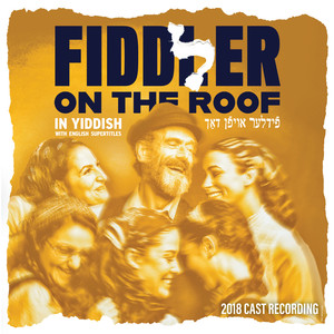 fiddlerontheroof2018castrecordinginyiddish屋頂上的小提琴手電影