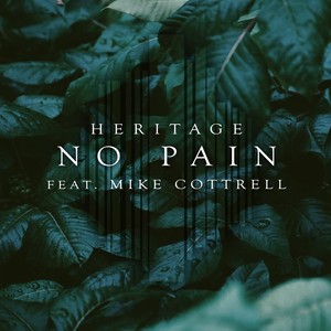 No Pain (feat. Mike Cottrell)