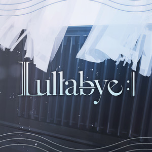 lullabye - 塞壬唱片-msr/uyanga bold - qq音樂-千萬正版音樂海量