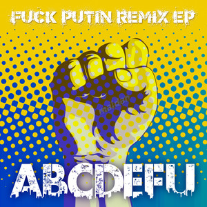 abcdefu (**** putin remix ep) [explicit]