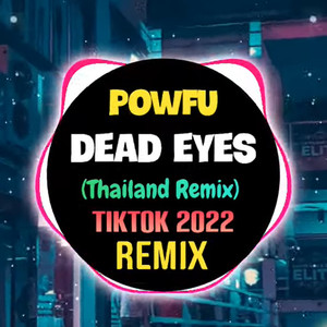 Dead Eyes (Tiktok Remix 2020) - QQ音乐